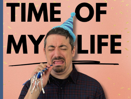 Tickets | Time of my Life | The Palace Theatre Arts Commons